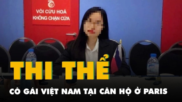 1 Co Gai Viet Nam Mat Tich Gan Nua Nam O Chau Au Duoc Phat Hien Chet Tai Can Ho O Paris